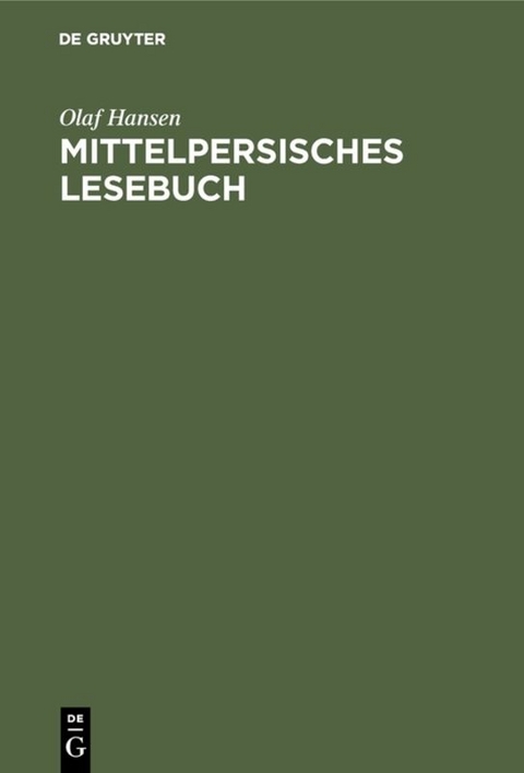 Mittelpersisches Lesebuch - Olaf Hansen