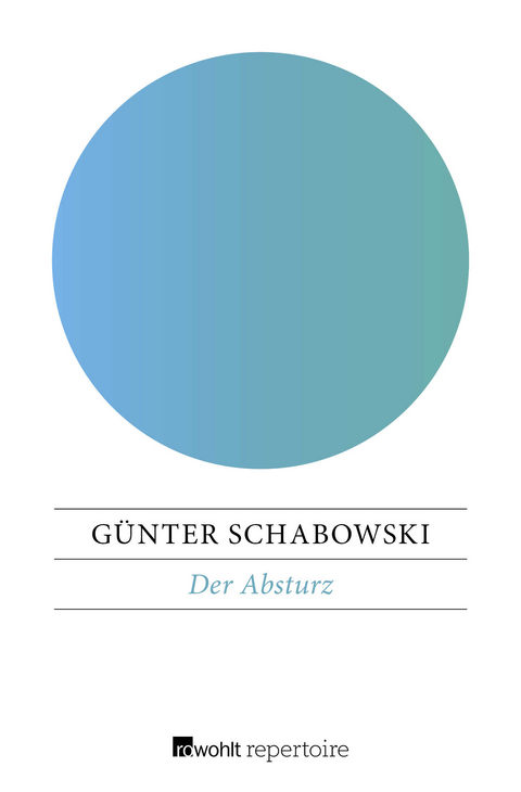 Der Absturz - Günter Schabowski