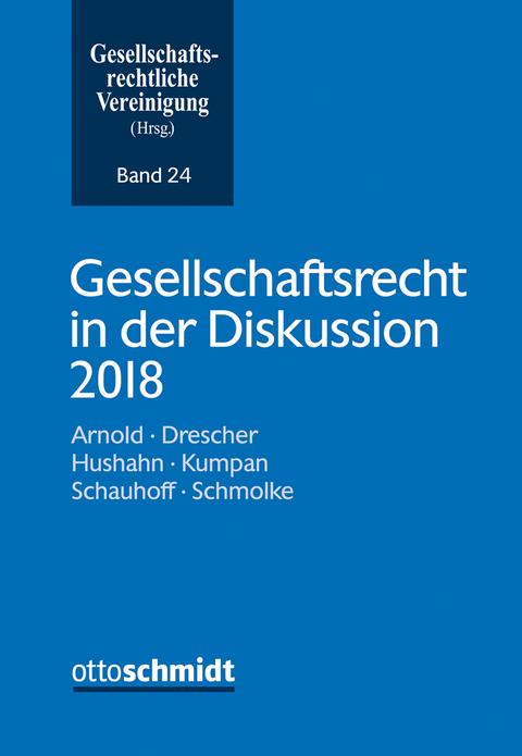 Gesellschaftsrecht in der Diskussion 2018 - 