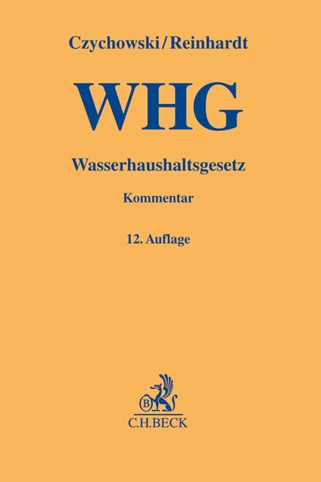 Wasserhaushaltsgesetz - Michael Reinhardt, Paul Gieseke, Werner Wiedemann, Manfred Czychowski