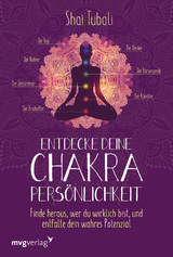 Entdecke deine Chakra-Persönlichkeit - Shai Tubali