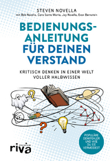 Bedienungsanleitung für deinen Verstand - Steven Novella, Bob Novella, Cara Santa Maria, Jay Novella, Evan Bernstein