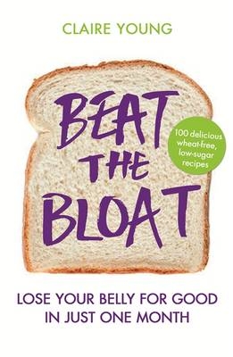 Beat the Bloat -  Claire Young