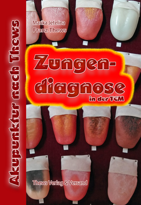 Zungendiagnose in 54 Bildern - Franz Thews