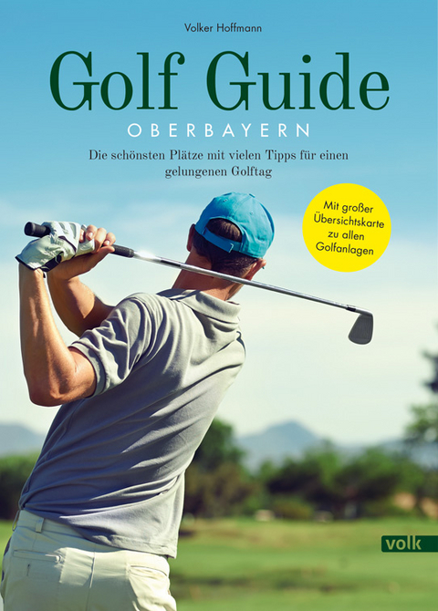 Golf Guide Oberbayern - Volker Hoffmann