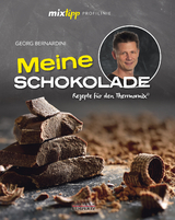 mixtipp Profilinie Meine Schokolade - Bernardini, Georg