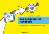 Das Design Sprint Handbuch - Jana Noack, José Díaz