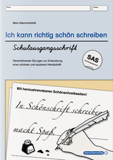 Ich kann richtig schön schreiben - Übungsheft zur Schreibschrift SAS - Schulausgangsschrift - Katrin Langhans