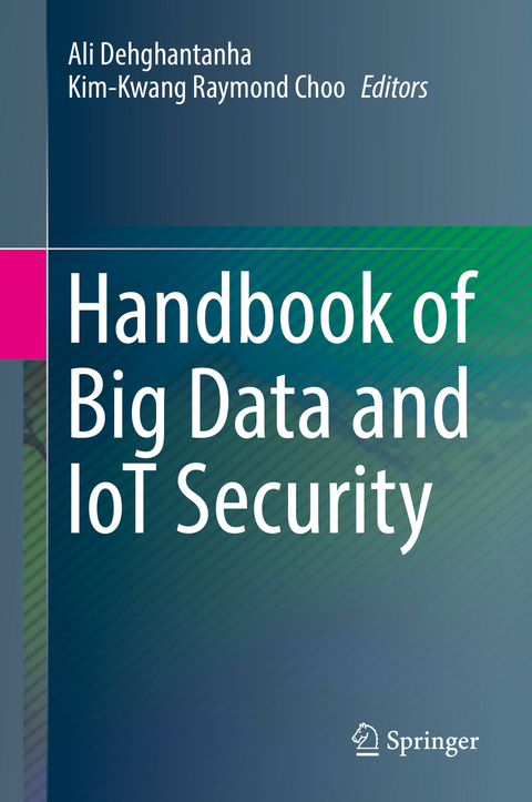 Handbook of Big Data and IoT Security - 