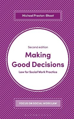 Making Good Decisions - Michael Preston-Shoot