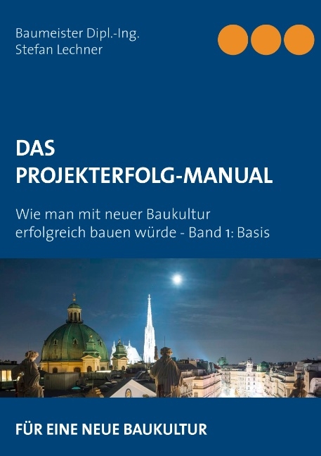 DAS PROJEKTERFOLG-HANDBUCH - Stefan Lechner