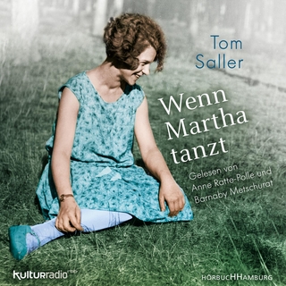 Wenn Martha tanzt - Tom Saller; Barnaby Metschurat; Anne Ratte-Polle