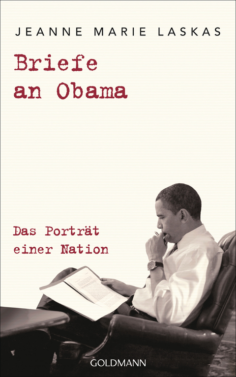 Briefe an Obama - Jeanne Marie Laskas