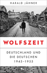 Wolfszeit - Harald Jähner