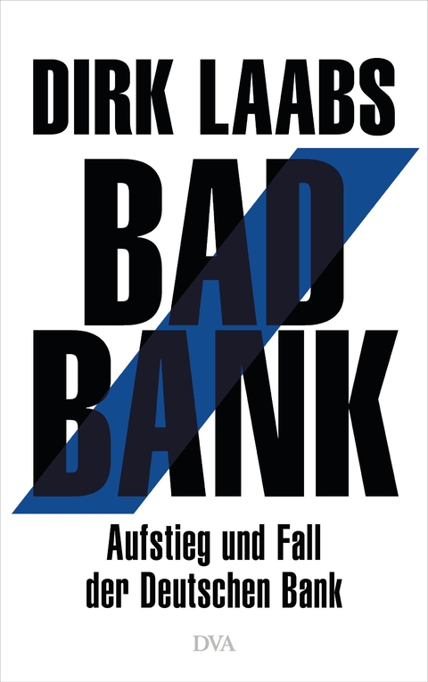 Bad Bank - Dirk Laabs