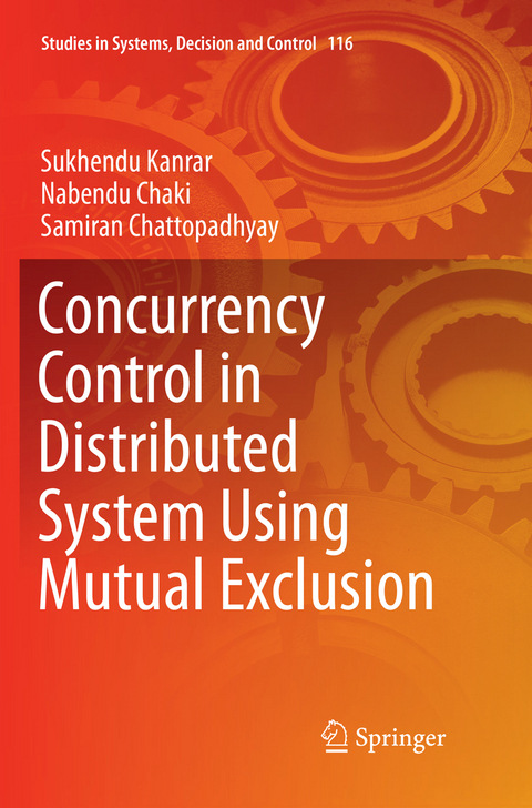 Concurrency Control in Distributed System Using Mutual Exclusion - Sukhendu Kanrar, Nabendu Chaki, Samiran Chattopadhyay