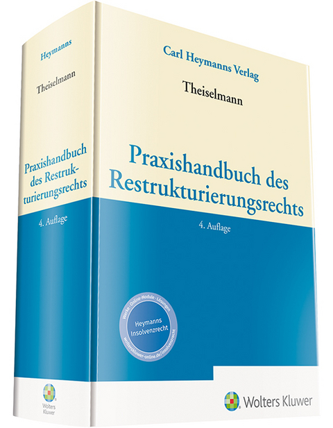 Praxishandbuch des Restrukturierungsrechts - 