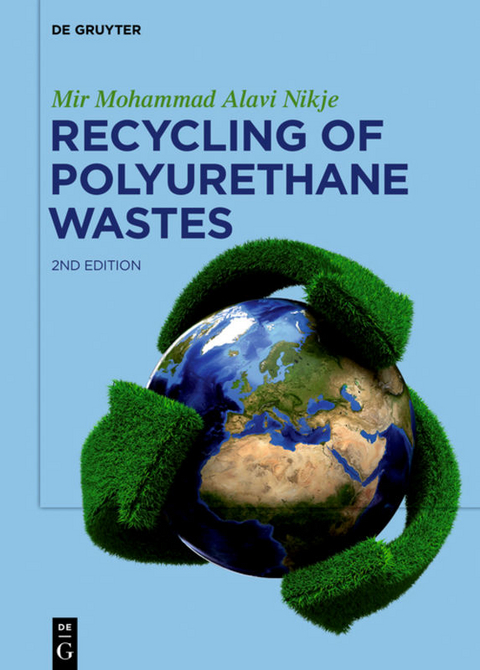 Recycling of Polyurethane Wastes - Mir Mohammad Alavi Nikje