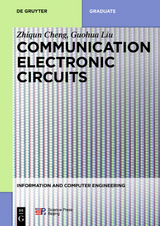 Communication Electronic Circuits - Zhiqun Cheng, Guohua Liu