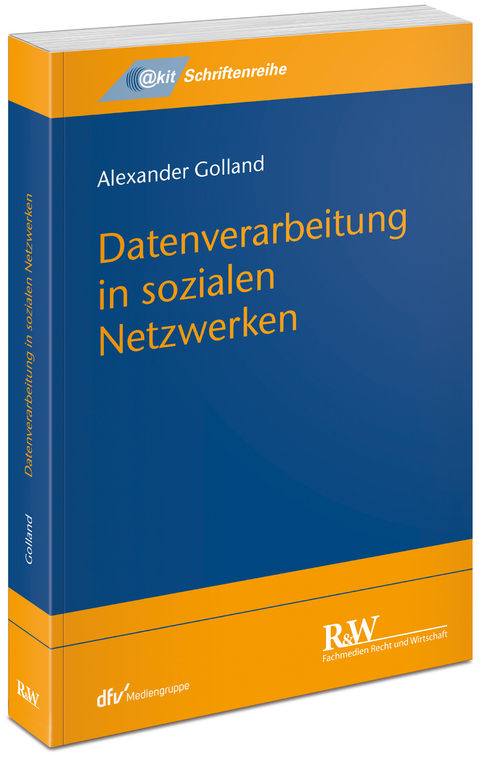 Datenverarbeitung in sozialen Netzwerken - Alexander Golland