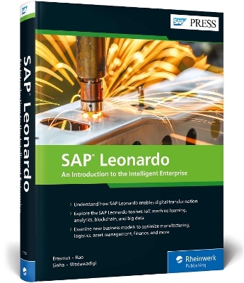 SAP Leonardo - Pierre Erasmus, Amit Sinha, Ganesh Wadawadigi, Vivek Vinayak Rao