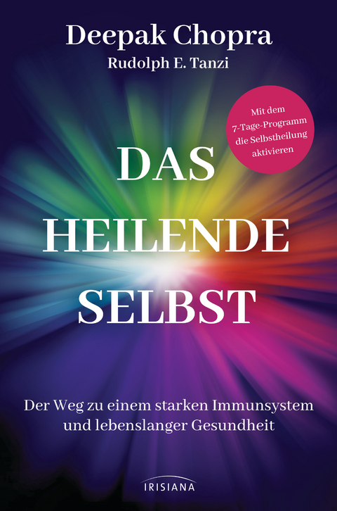 Das heilende Selbst - Deepak Chopra, Rudolf E. Tanzi