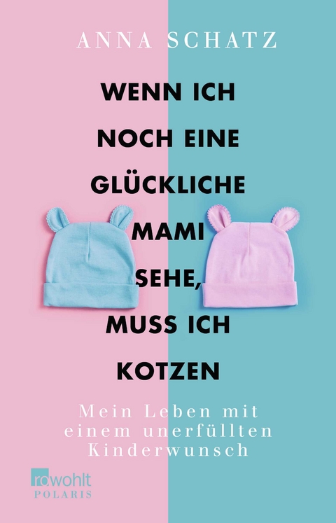 Wenn ich noch eine glückliche Mami sehe, muss ich kotzen - Anna Schatz