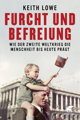 Furcht und Befreiung - Keith Lowe