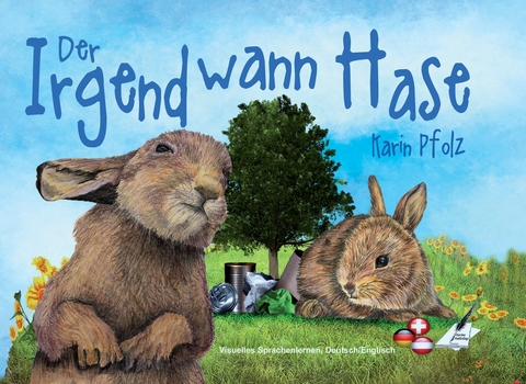 Der Irgendwann Hase / The Sometime Bunny - Karin Pfolz