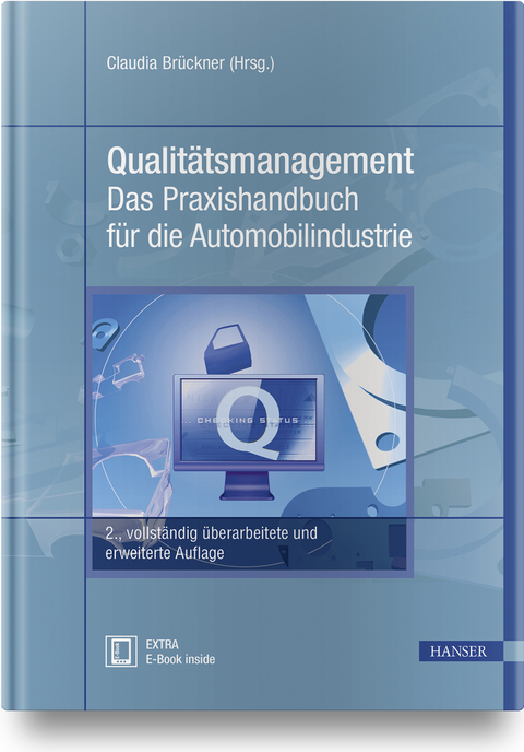 Qualitätsmanagement - Das Praxishandbuch für die Automobilindustrie - Claudia Brückner