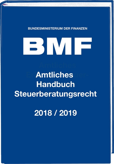 Amtliches Handbuch Steuerberatungsrecht 2018/2019