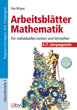 Arbeitsblätter Mathematik 6./7. Klasse - Ilse Mayer