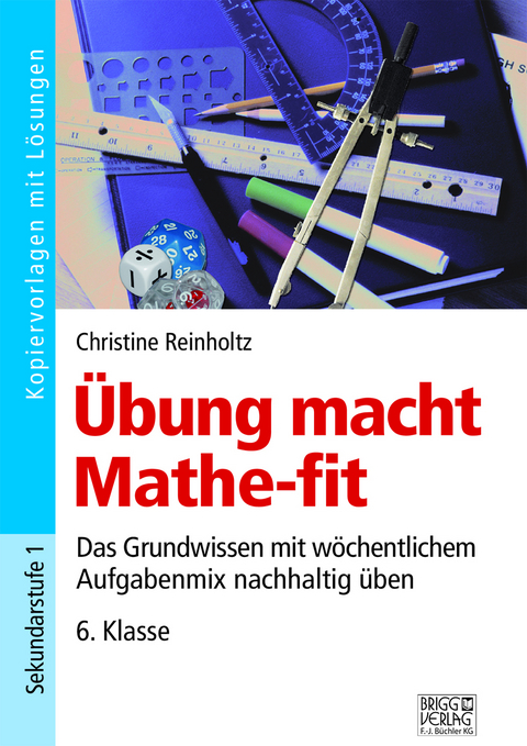 Übung macht Mathe-fit 6. Klasse - Christine Reinholtz