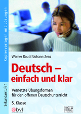 Deutsch – einfach und klar 5. Klasse - Werner Routil, Johann Zenz