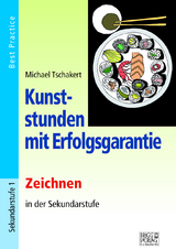 Kunststunden mit Erfolgsgarantie - Zeichnen - Michael Tschakert