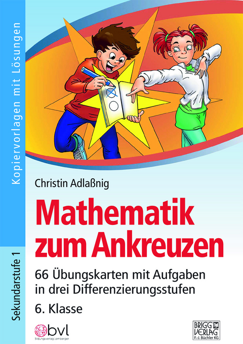 Mathematik zum Ankreuzen 6. Klasse - Christin Adlaßnig