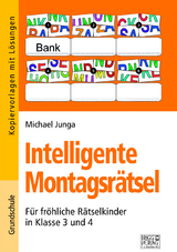 Intelligente Montagsrätsel 3./4. Klasse - Michael Junga