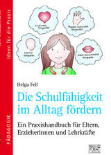 Die Schulfähigkeit im Alltag fördern - Helga Fell