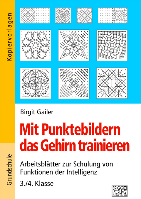 Mit Punktebildern das Gehirn trainieren - 3./4. Klasse - Birgit Gailer