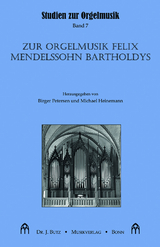 Zur Orgelmusik Felix Mendelssohn Bartholdys - 