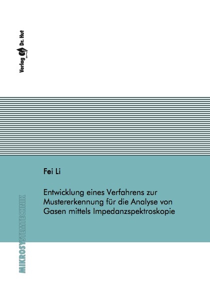 Entwicklung eines Verfahrens zur Mustererkennung für die Analyse von Gasen mittels Impedanzspektroskopie - Fei Li