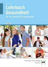 Lehrbuch Gesundheit - Nicole Dr. Menche, Georg Frie