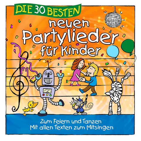 Die 30 besten neuen Partylieder, 1 Audio-CD, 1 Audio-CD - Simone Sommerland, Karsten Glück,  Die Kita-Frösche