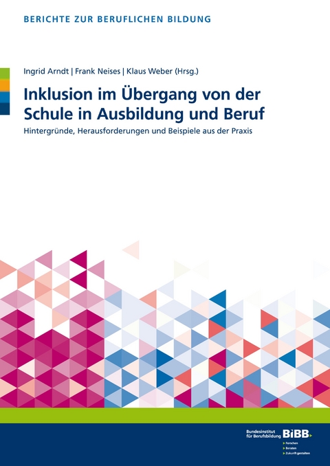 Inklusion im Übergang von der Schule in Ausbildung und Beruf - 