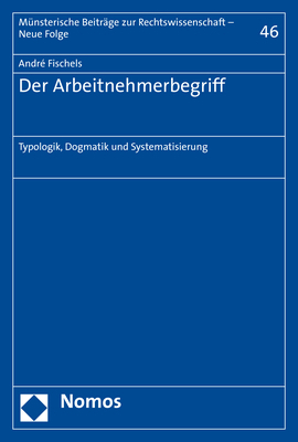 Der Arbeitnehmerbegriff - André Fischels