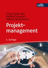 Projektmanagement - Franz Xaver Bea, Steffen Scheurer, Sabine Hesselmann