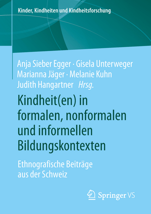 Kindheit(en) in formalen, nonformalen und informellen Bildungskontexten - 