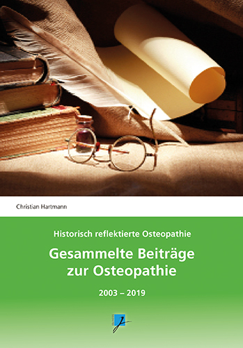 Gesammelte Beiträge zur Osteopathie - Christian Hartmann