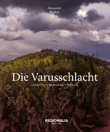 Die Varusschlacht - Alexander Rudow