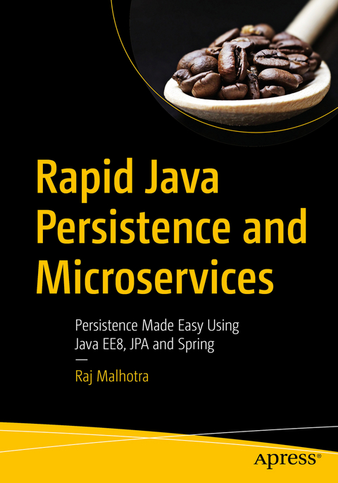 Rapid Java Persistence and Microservices - Raj Malhotra